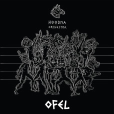 Hoodna Afrobeat Orchestra - Ofel