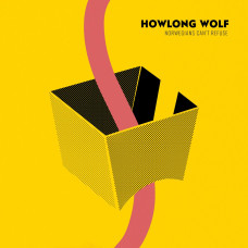 Howlong Wolfe - Norwegians Can`t Refuse