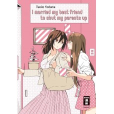 Kodama Naoko - I married my best friend to shut my parents up