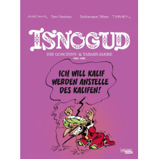 René Goscinny / Jean Tabary - Isnogud Collection - Die Goscinny- und Tabary-Jahre 1962-1969