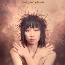 Izumi Mimi Kobayashi - Choice Cuts 1978-1983