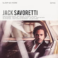 Jack Savoretti - Sleep No More