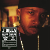 J Dilla Ruff Draft - The Dilla Mix