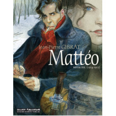 Jean-Pierre Gibrat -  Matteo Bd.01 - 06