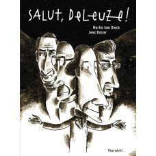 Jens Balzer - Salut, Deleuze! Gesamtausgabe