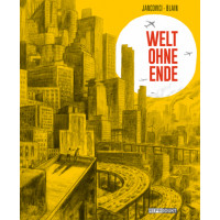 Jean-Marc Jancovici / Christophe Blain - Welt ohne Ende