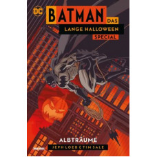 Jeph Loeb / Tim Sale - Batman - Das lange Halloween Special - Albträume