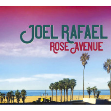 Joel Rafael - Rose Avenue