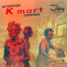 Juicy The Emissary - Attention Kmart Choppers