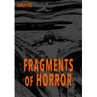 Ito Junji - Fragments of Horror