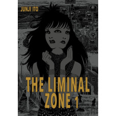 Ito Junji - The Liminal Zone Bd.01 - 02