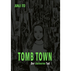 Ito Junji - Tomb Town Deluxe