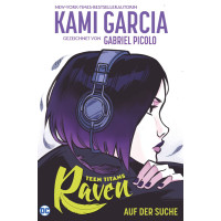 Kami Garcia - Teen Titans: Raven - Auf der Suche