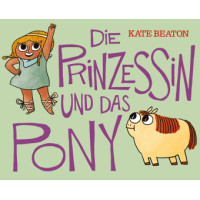 Kate Beaton - Die Prinzessin und das Pony