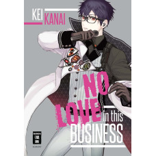 Kei Kanai - No Love in this Business