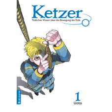 Uoto - Ketzer - Tödliches Wissen über die Bewegung der Erde Bd.01 - 08