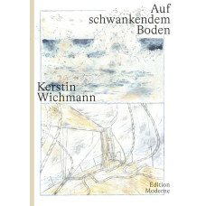 Kerstin Wichmann - Auf schwankendem Boden