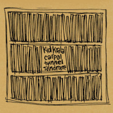 Kid Koala - Carpal Tunnel Syndrome