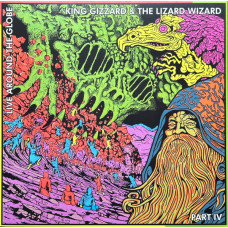 King Gizzard And The Lizard Wizard - Live Around The Globe - Part.04