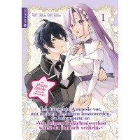 Kotoko - Ich täuschte Amnesie vor, um meinen Verlobten loszuwerden, da behauptete er: "Vor deinem Gedächtnisverlust warst du in mich verliebt." Bd.01