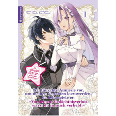 Kotoko - Ich täuschte Amnesie vor, um meinen Verlobten loszuwerden, da behauptete er: "Vor deinem Gedächtnisverlust warst du in mich verliebt." Bd.01 - 02