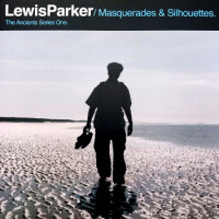 Lewis Parker - Masquerades and Silhouettes