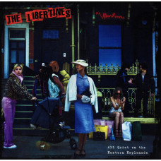 The Libertines - All Quiet On The Eastern Esplanade