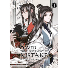 Muqiao Liu - Saved the Public Enemy by Mistake Bd.01