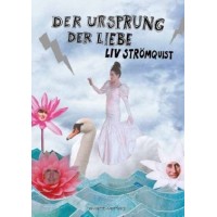 Liv Strömquist - Der Ursprung der Liebe