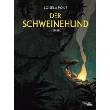 Régis Loisel - Der Schweinehund Bd.01 - 03