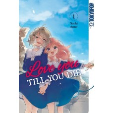 Nachi Aono - Love you till you die Bd.01 - 07