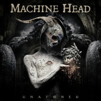 Machine Head - Unatoned