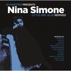 DJ Maestro Presents Nina Simone - Little Girl Blue (Remixed)