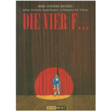 Marc-Antoine Mathieu - Die vier F...