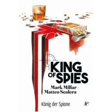Mark Millar - King of Spies - König der Spione