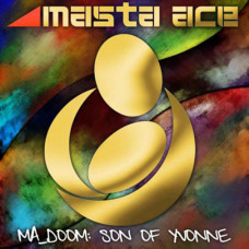 Masta Ace - Ma Doom: Son Of Yvonne