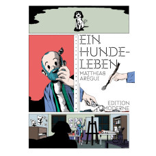 Matthias Arégui - Ein Hundeleben