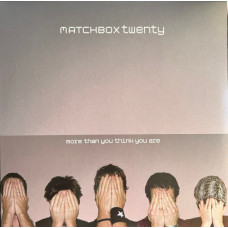 Matchbox Twenty - More Than You Think You Are