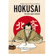 Francesco Matteuzzi - Hokusai - Die Seele Japans entdecken