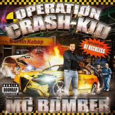 MC Bomber - Operation Crash-Kid