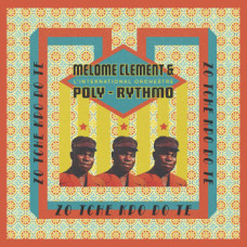 Clément Mêlomê / L'International Orchestre Poly-Rythmo - Zo Tche Kpo Do Te