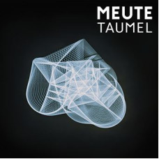 Meute - Taumel