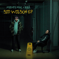 Mighty Mac x Birä - Sid Wilson EP