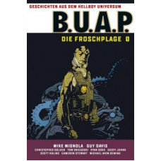 Mike Mignola - B.U.A.P. Gesamtausgabe Bd.01 - 04