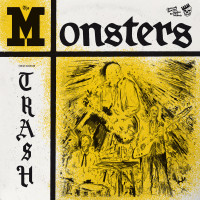 Monsters - You`re Class, I`m Trash