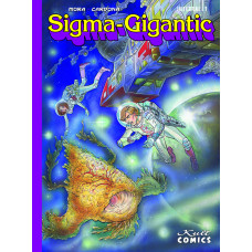 José Cardona / Victor Mora - Sigma-Gigantic Gesamtausgabe Bd.01