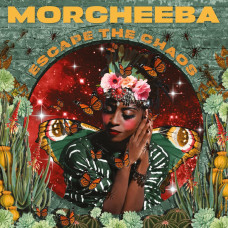 Morcheeba - Escape and Chaos