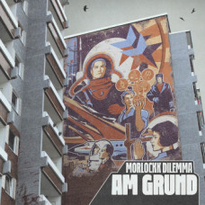 Morlockk Dilemma - Am Grund