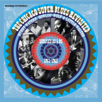 Muddy Waters / Howlin' Wolf / Little Walter - The Chicago Super Blues Revisited