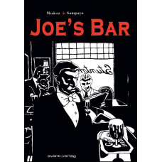 Carlos Sampayo / José Munoz - Joe's Bar
